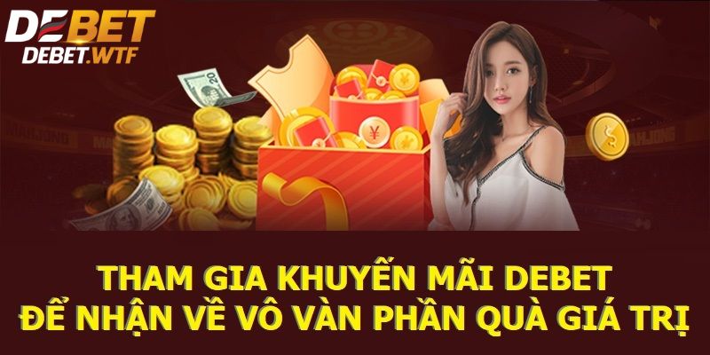 Tổng hợp chương trình khuyến mãi Debet 