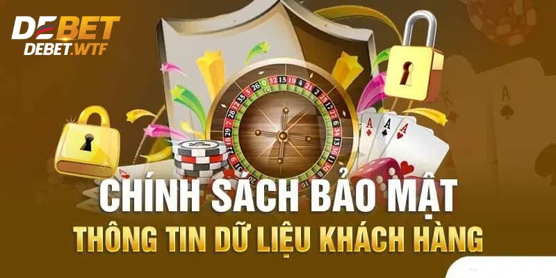 Chính sách bảo mật DEBET