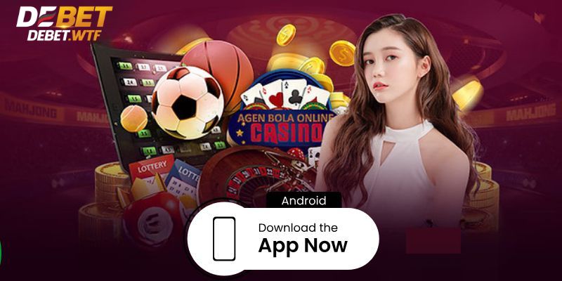 Hướng dẫn tải App Debet cho Android