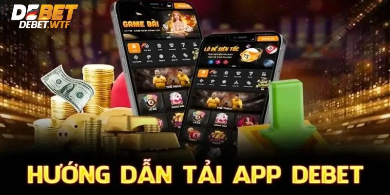 Hướng dẫn tải App Debet dành cho IOS