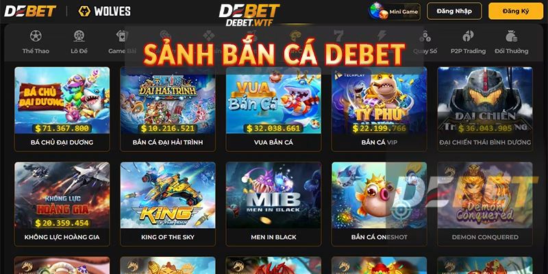 Sảnh game bắn cá đặc sắc tại nhà cái Debet