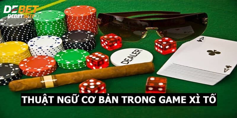 Thuật ngữ cơ bản trong xì tố trực tuyến