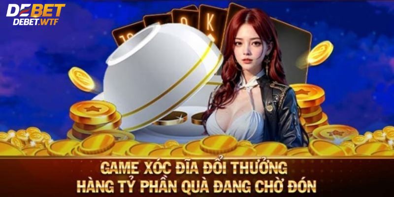 Giới thiệu thông tin cơ bản về xóc đĩa đổi thưởng